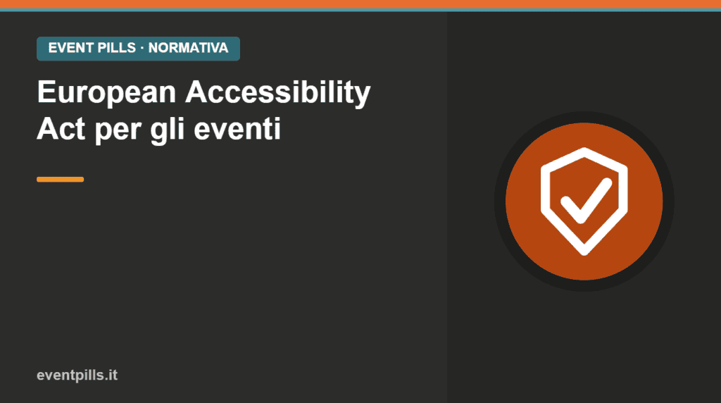 Scudo con spunta — European Accessibility Act per gli eventi